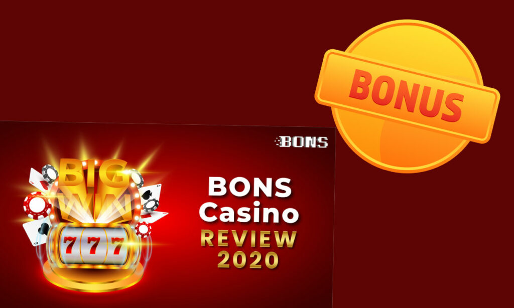 New entrants at Bons Casino are eligible for a bonus
